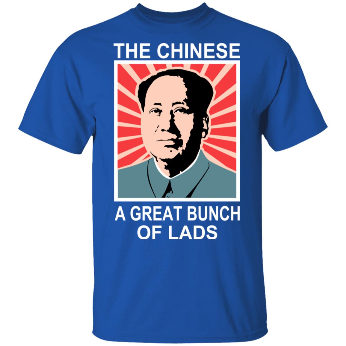 The Chinese A Great Bunch Of Lads Shirt, Hoodie, Tank