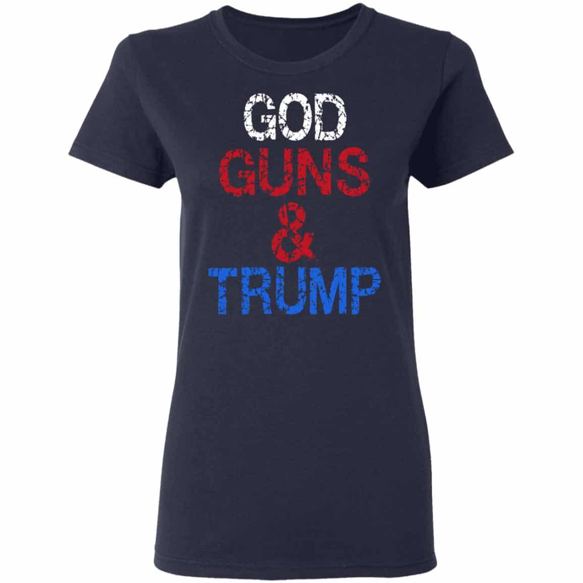 God Guns & Trump Shirt, Hoodie, Tank