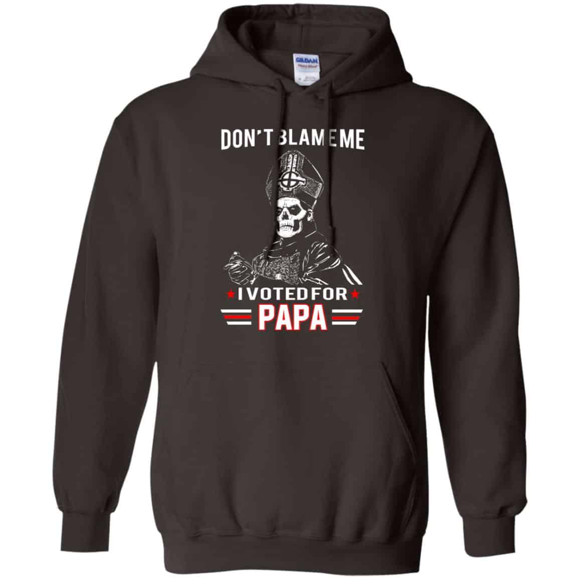 Don’t Blame Me I Voted For Papa Shirt, Hoodie, Tank