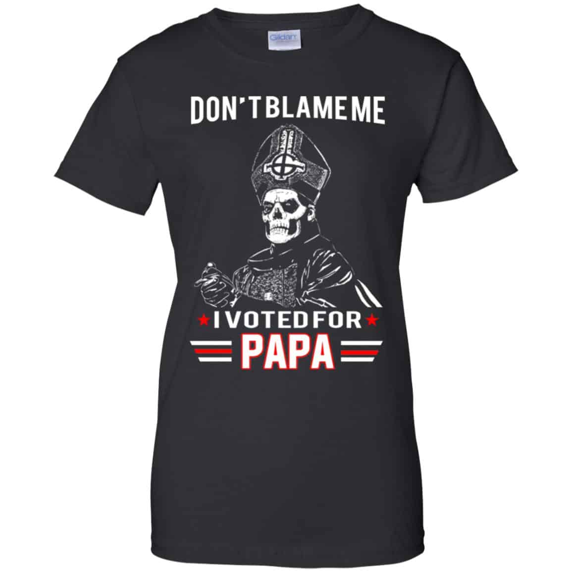 Don’t Blame Me I Voted For Papa Shirt, Hoodie, Tank