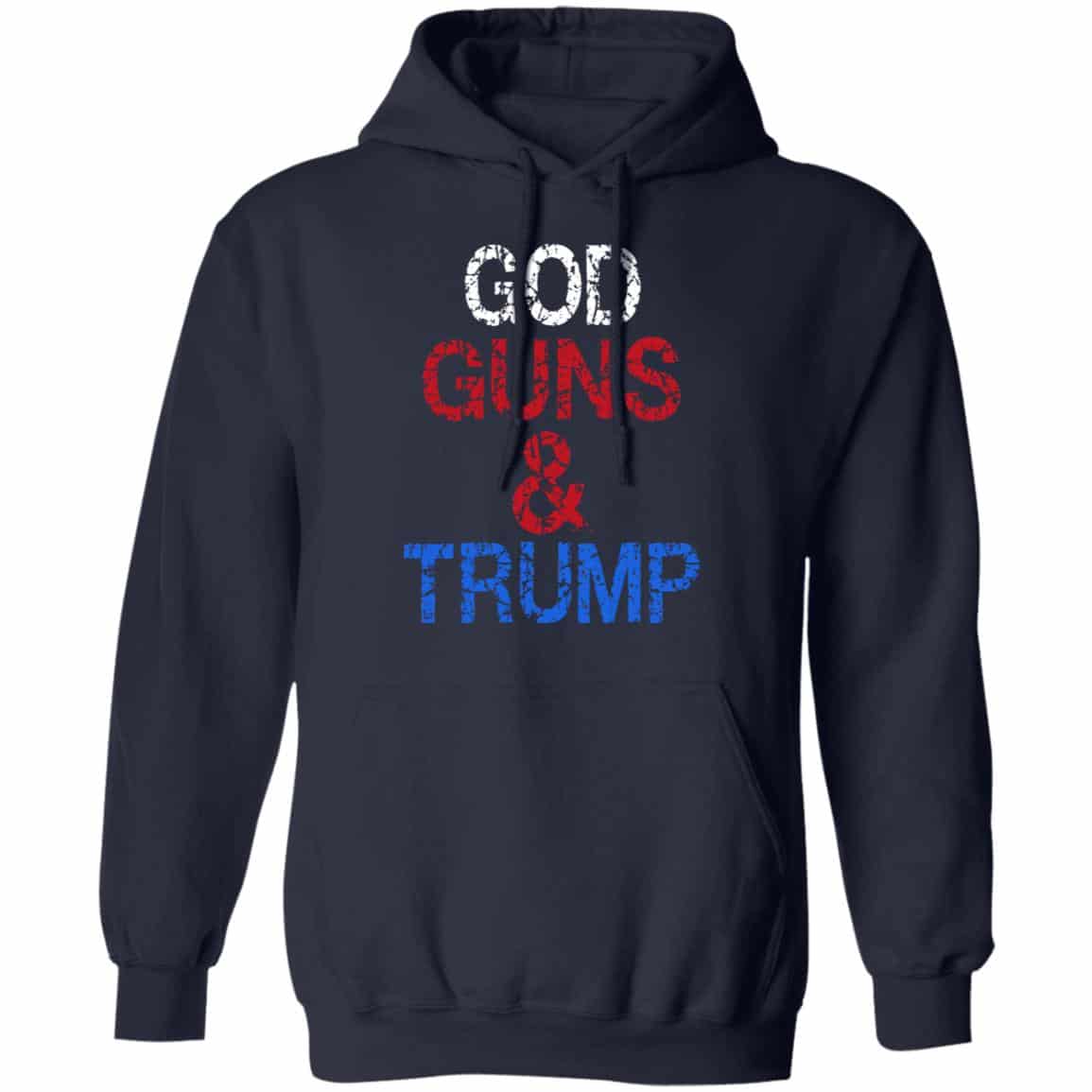 God Guns & Trump Shirt, Hoodie, Tank