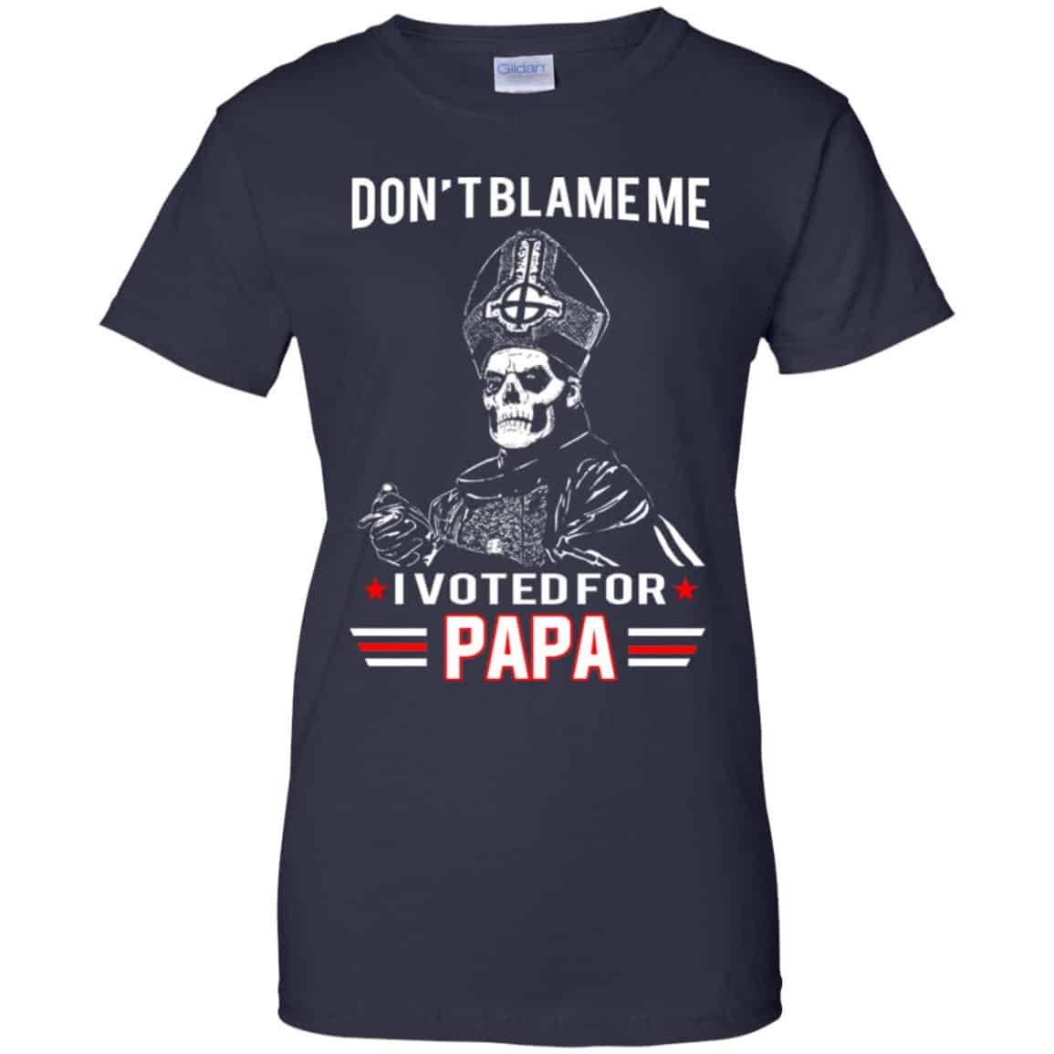 Don’t Blame Me I Voted For Papa Shirt, Hoodie, Tank