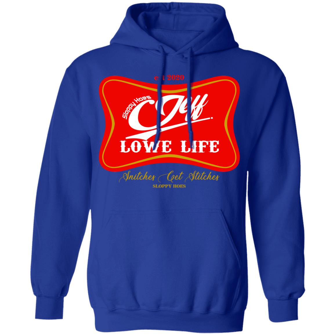 Sloppy Hoes Jeff Lowe Life Est 2020 Shirt, Hoodie, Tank