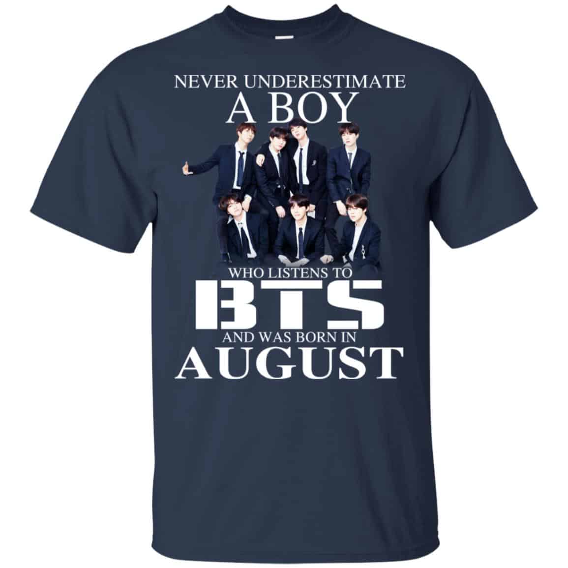 A Boy Who Listens To BTS And Was Born In August T-Shirts, Hoodie, Tank
