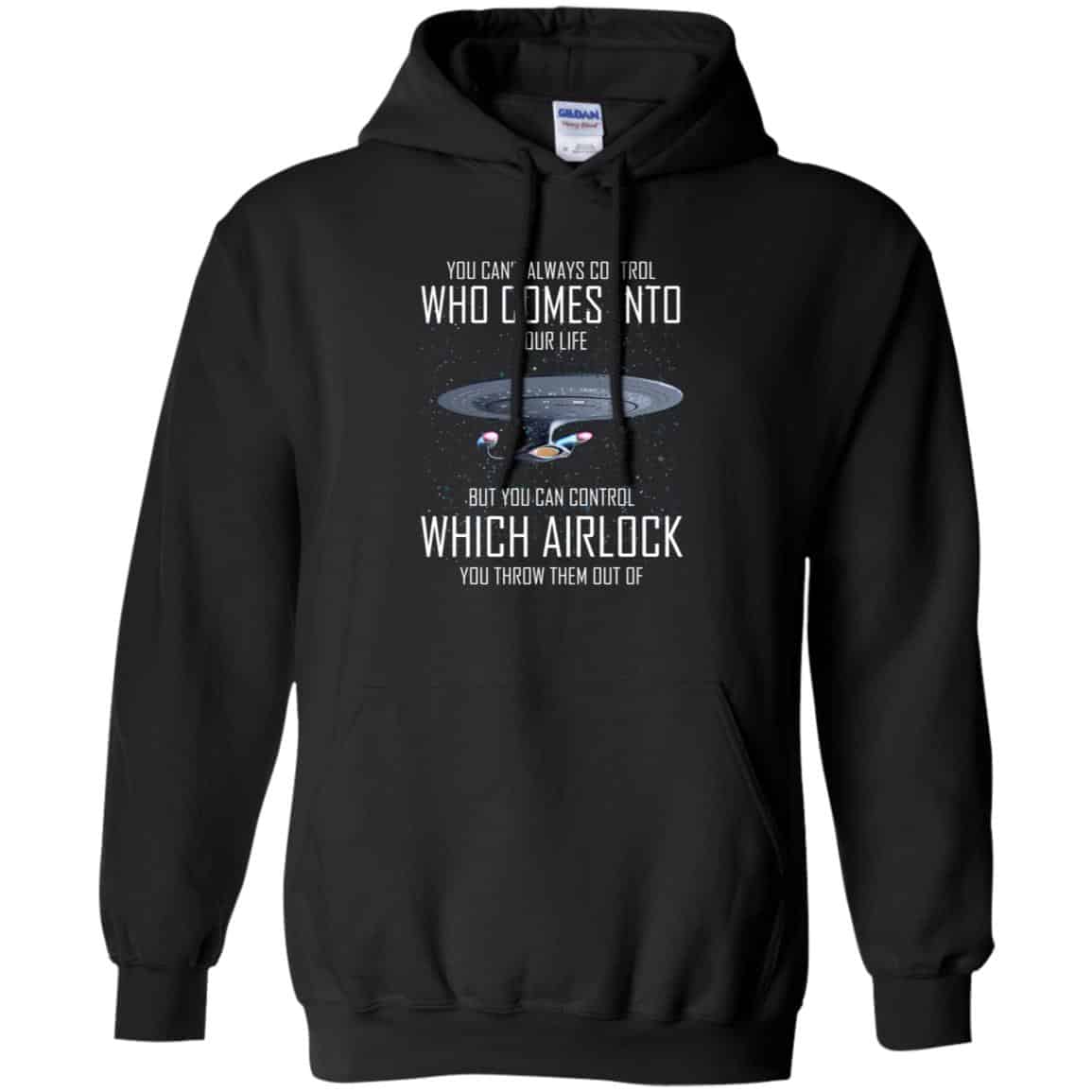 Star Trek: You Can’t Always Control Who Comes Into Your Life T-Shirts, Hoodie, Tank