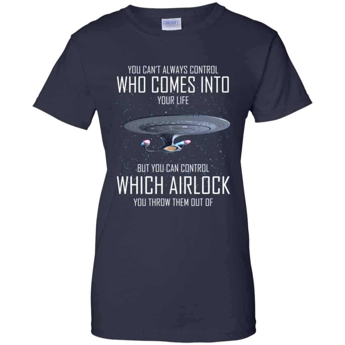 Star Trek: You Can’t Always Control Who Comes Into Your Life T-Shirts, Hoodie, Tank