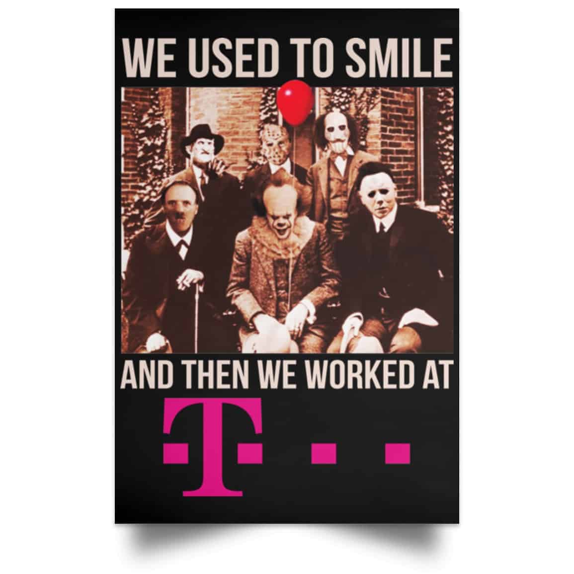 We Used To Smile And Then We Worked At Deutsche Telekom Posters