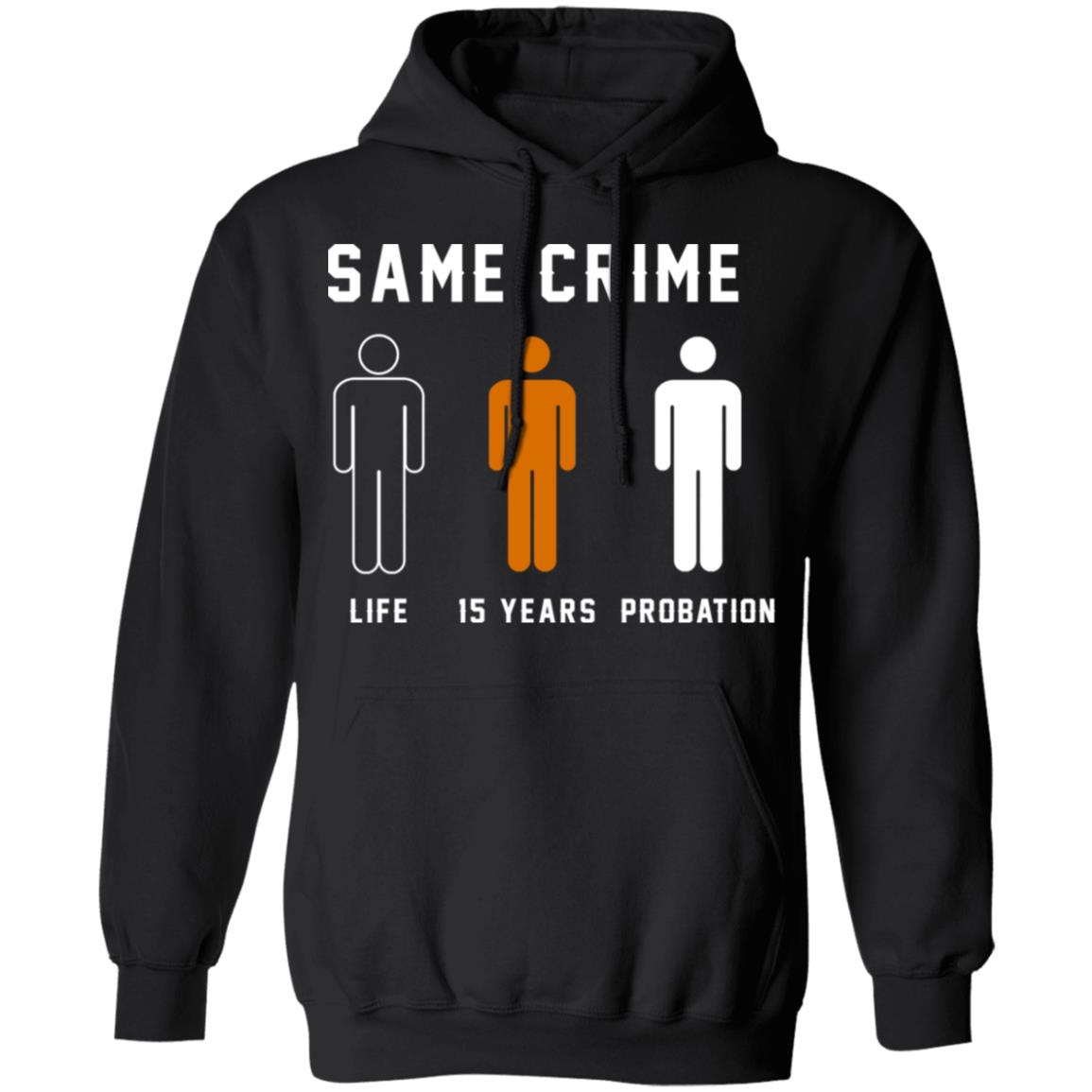 Same Crime Life Is Years Probation Shirt, Hoodie, Tank