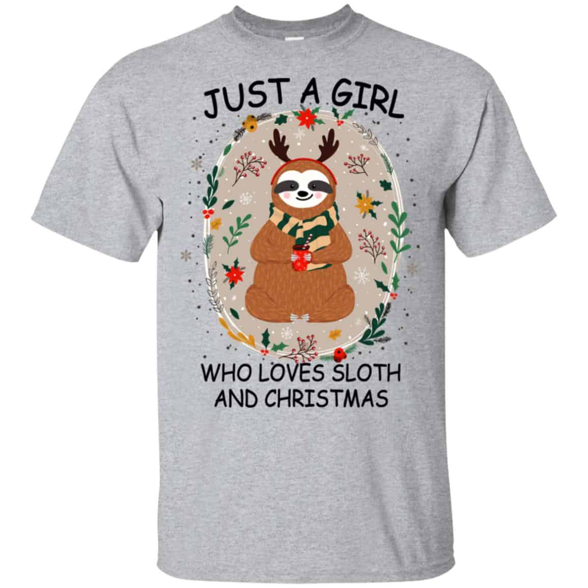 Just A Girl Who Loves Sloth And Christmas T-Shirts, Hoodie, Tank