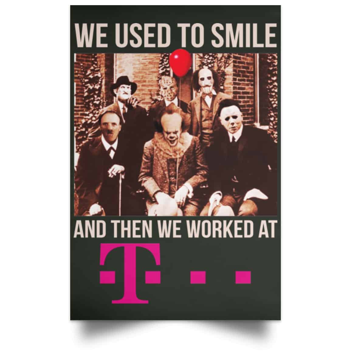 We Used To Smile And Then We Worked At Deutsche Telekom Posters