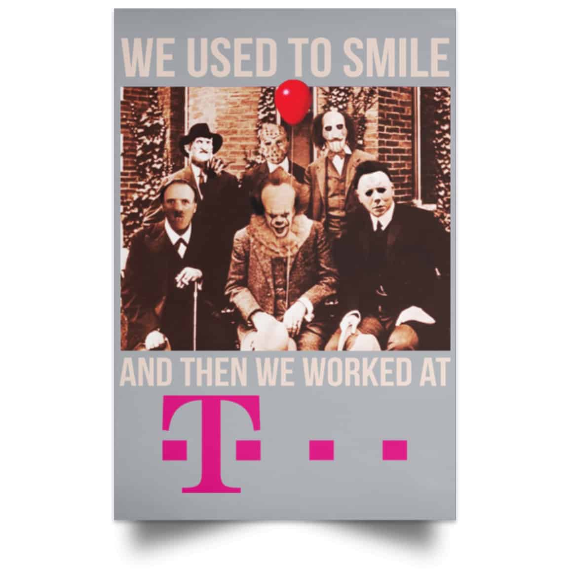 We Used To Smile And Then We Worked At Deutsche Telekom Posters
