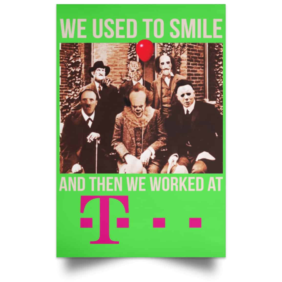 We Used To Smile And Then We Worked At Deutsche Telekom Posters