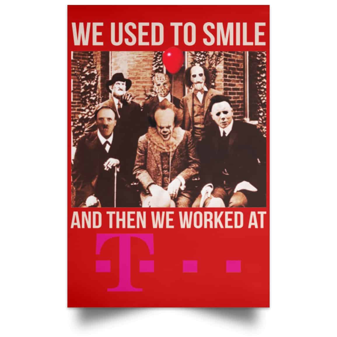 We Used To Smile And Then We Worked At Deutsche Telekom Posters