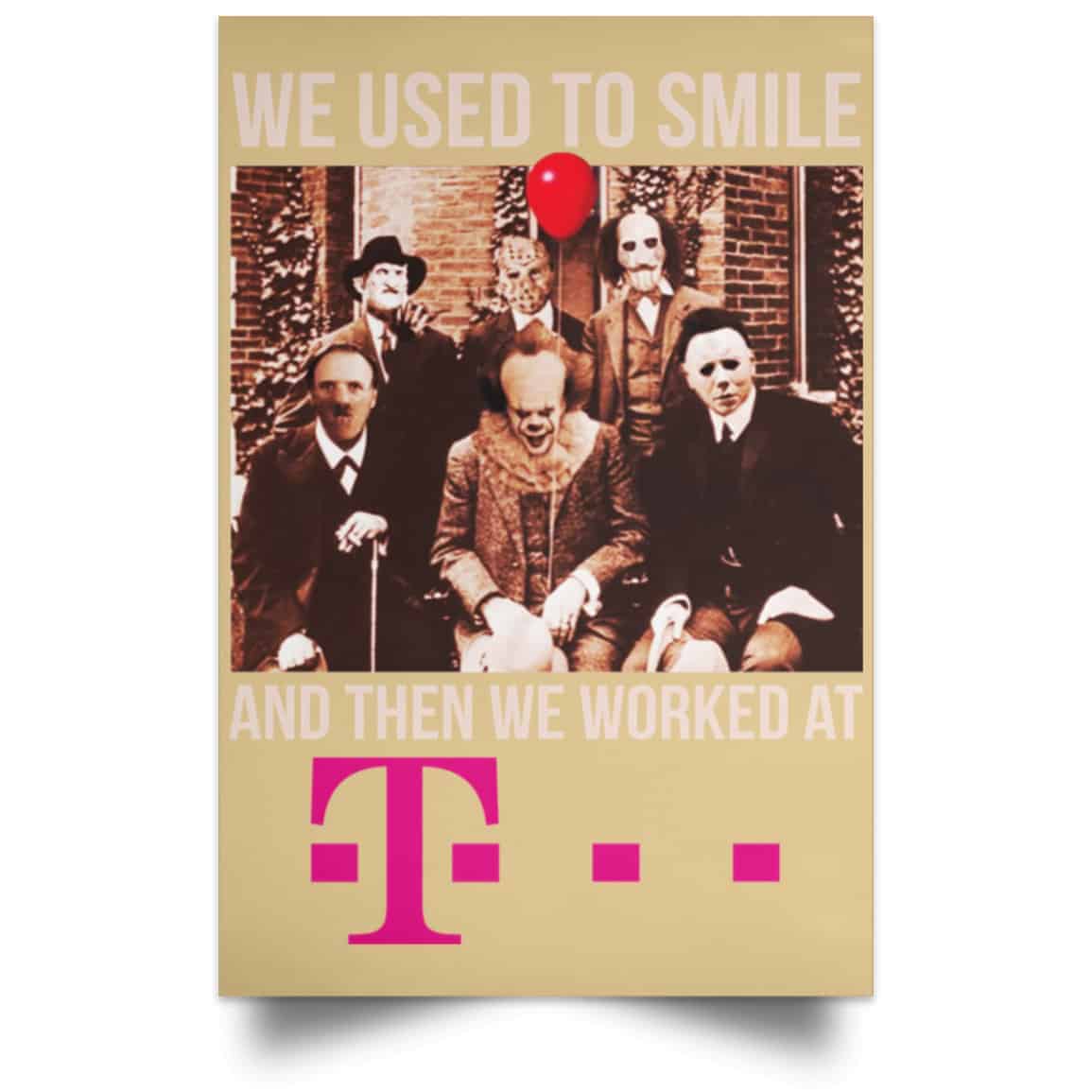 We Used To Smile And Then We Worked At Deutsche Telekom Posters