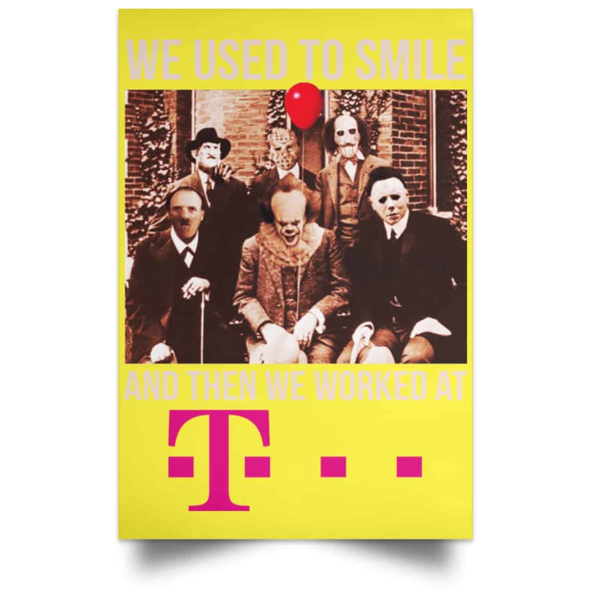 We Used To Smile And Then We Worked At Deutsche Telekom Posters