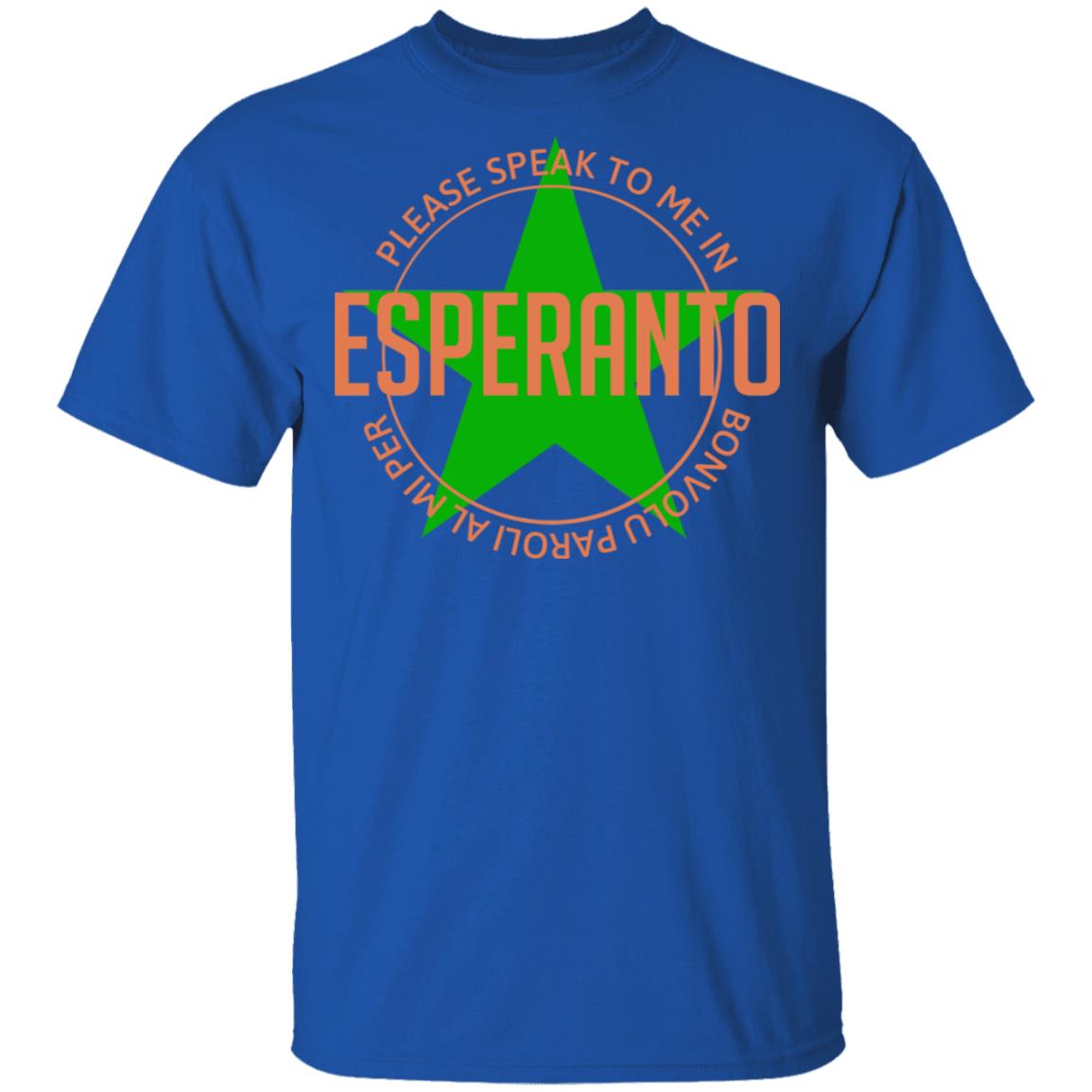 Please Speak To Me In Esperanto Bonvolu Paroli al Mi Per Esperanto Shirt, Hoodie, Tank