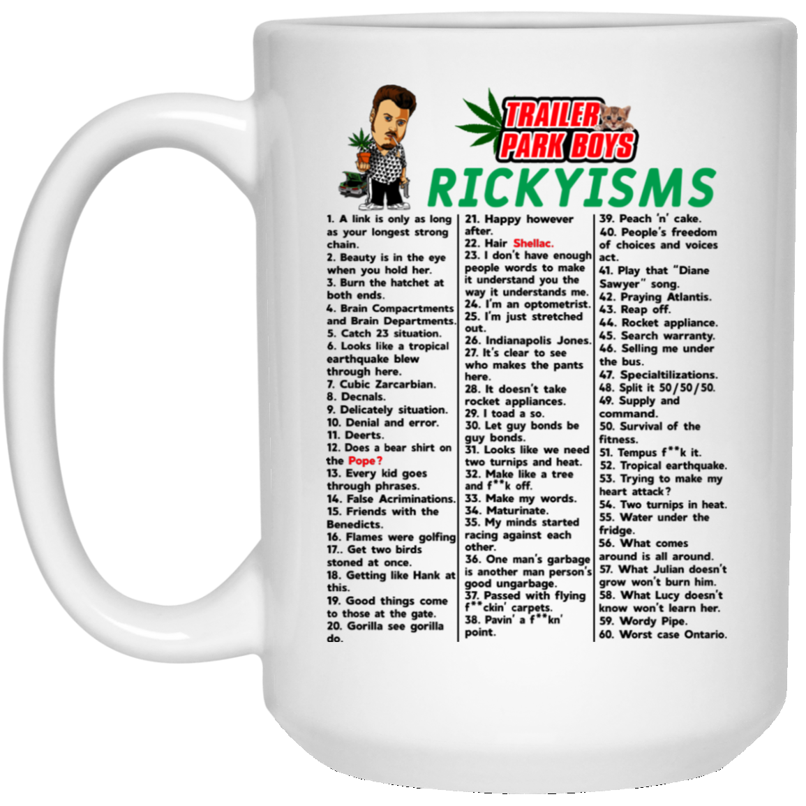 Trailer Park Boys Rickyisms White Mug