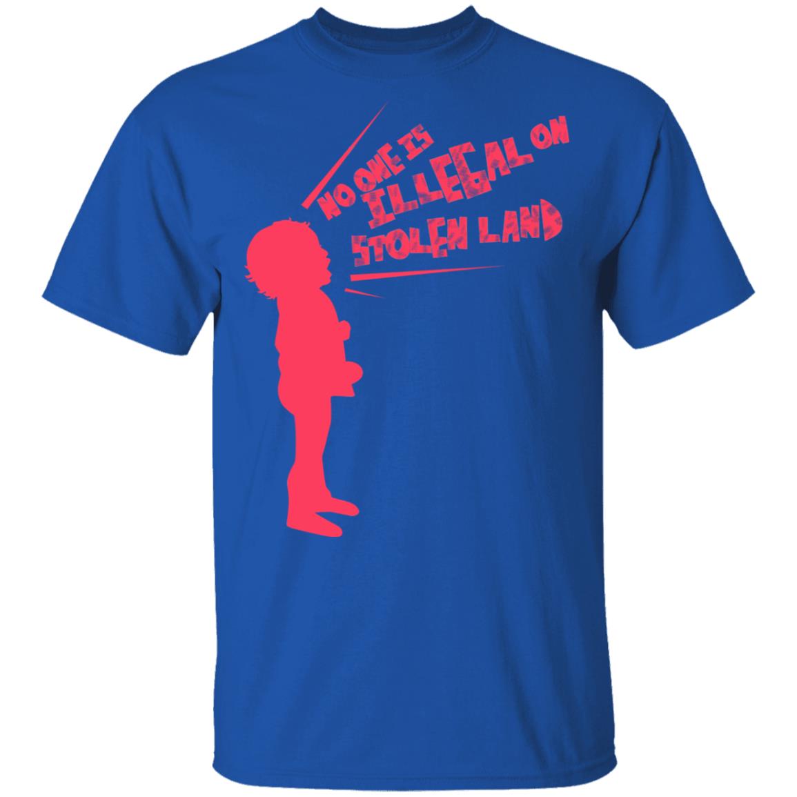 No One Is Illegal On Stolen Land Shirt, Hoodie, Tank