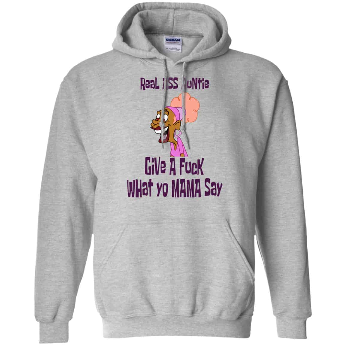 Real Ass Auntie Give A Fuck What Yo Mama Say Shirt, Hoodie, Tank