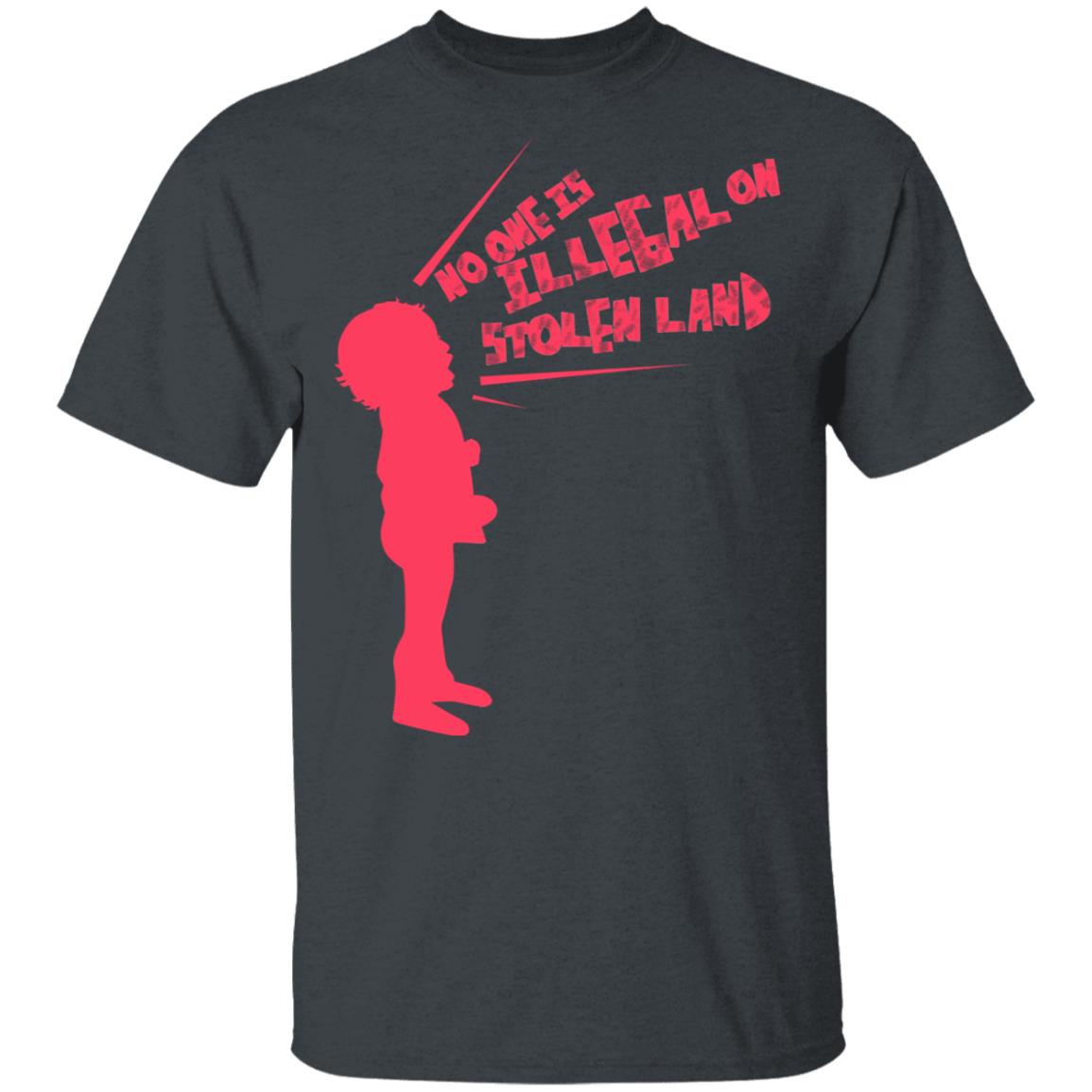 No One Is Illegal On Stolen Land Shirt, Hoodie, Tank