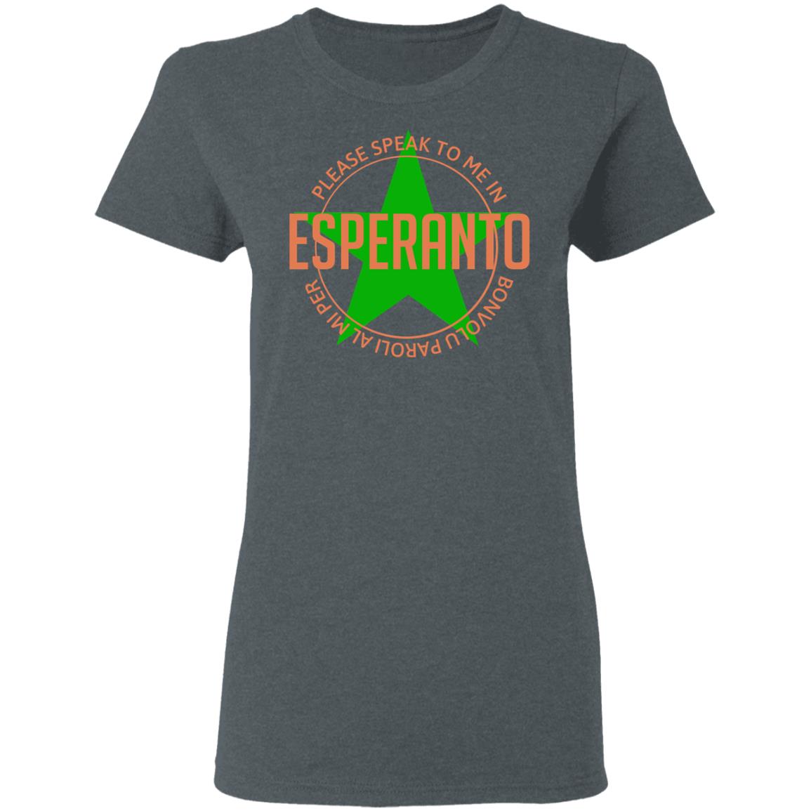 Please Speak To Me In Esperanto Bonvolu Paroli al Mi Per Esperanto Shirt, Hoodie, Tank