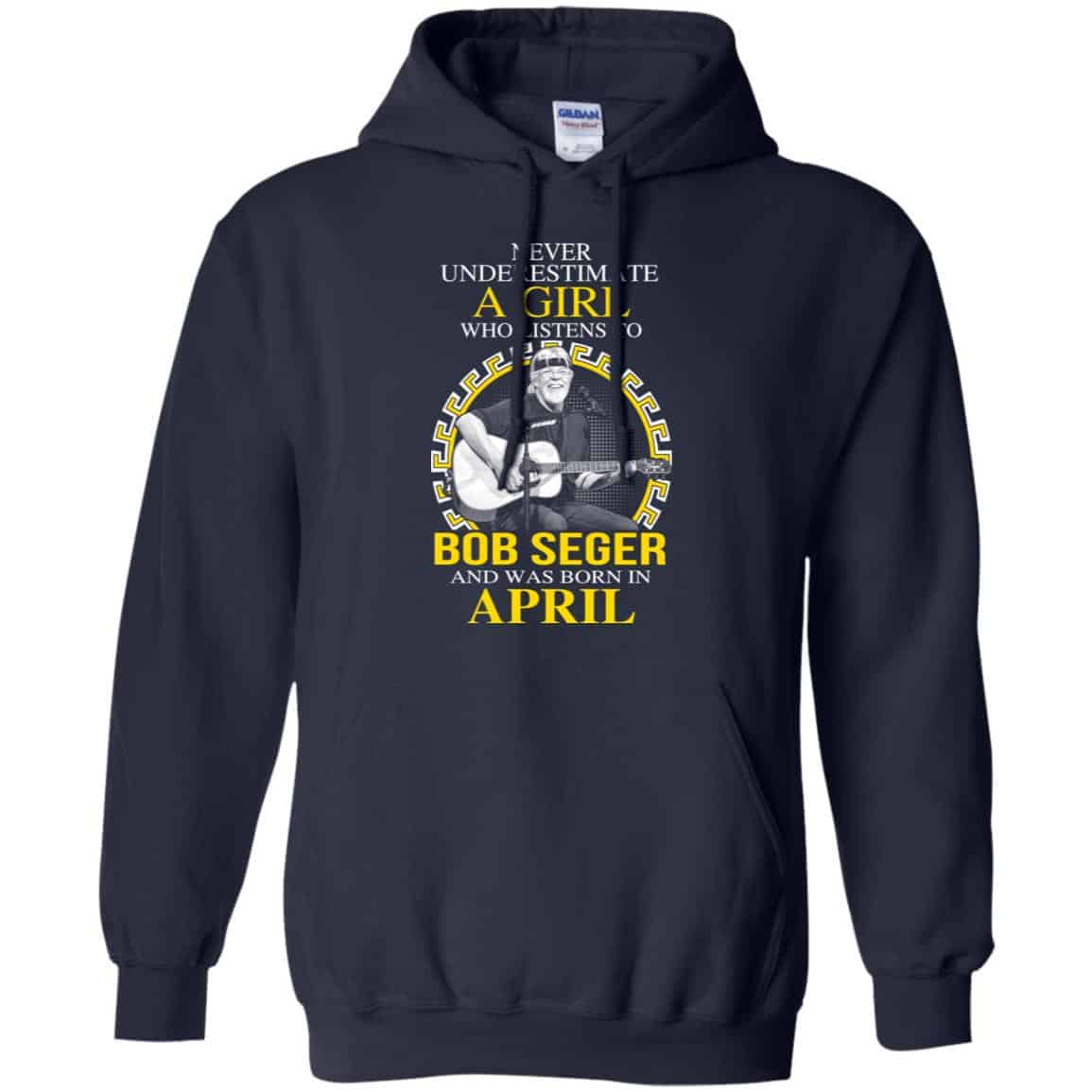 A Girl Who Listens To Bob Seger And Was Born In April T-Shirts, Hoodie, Tank