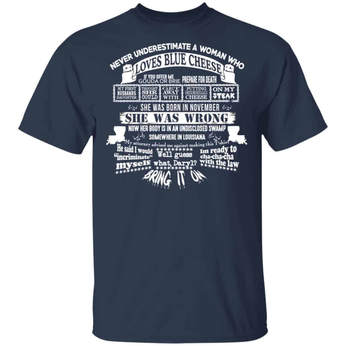 Never Underestimate A Woman Who Loves Blue Cheese And Was Born In November Shirt, Hoodie, Tank
