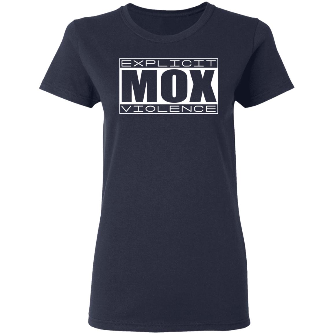 Explicit Mox Violence Shirt, Hoodie, Tank