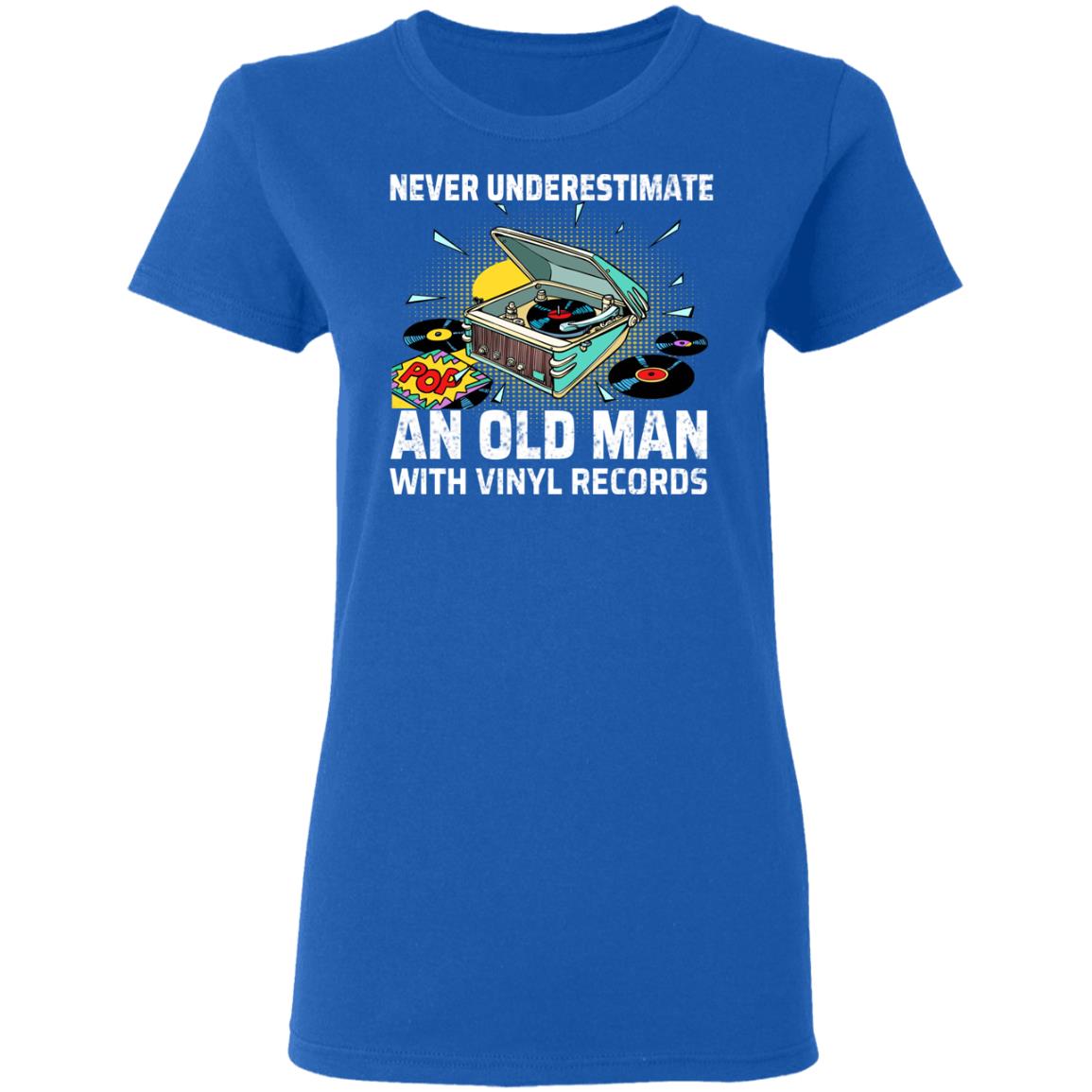 Never Underestimate An Old Man With Vinyl Records Shirt, Hoodie, Tank
