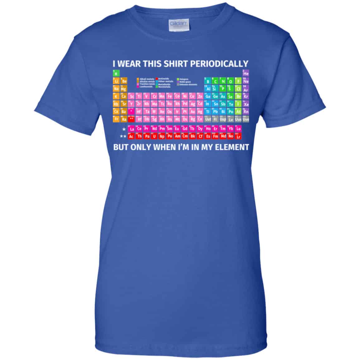 I Wear This Shirt Periodically But Only When I’m In My Element Shirt, Hoodie, Tank