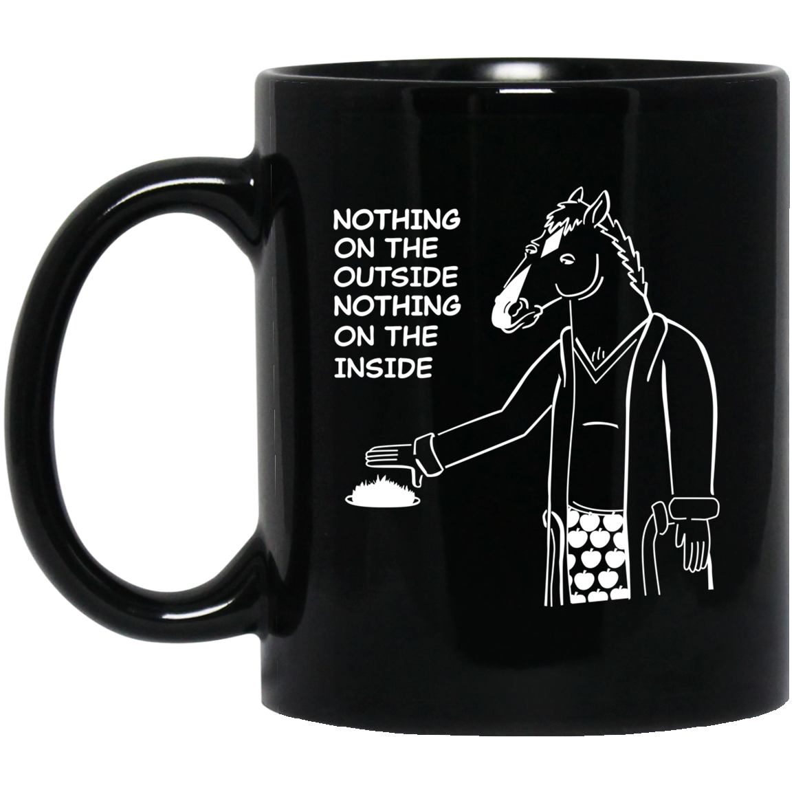 Nothing On The Outside Nothing On The Inside BoJack Horseman Mug
