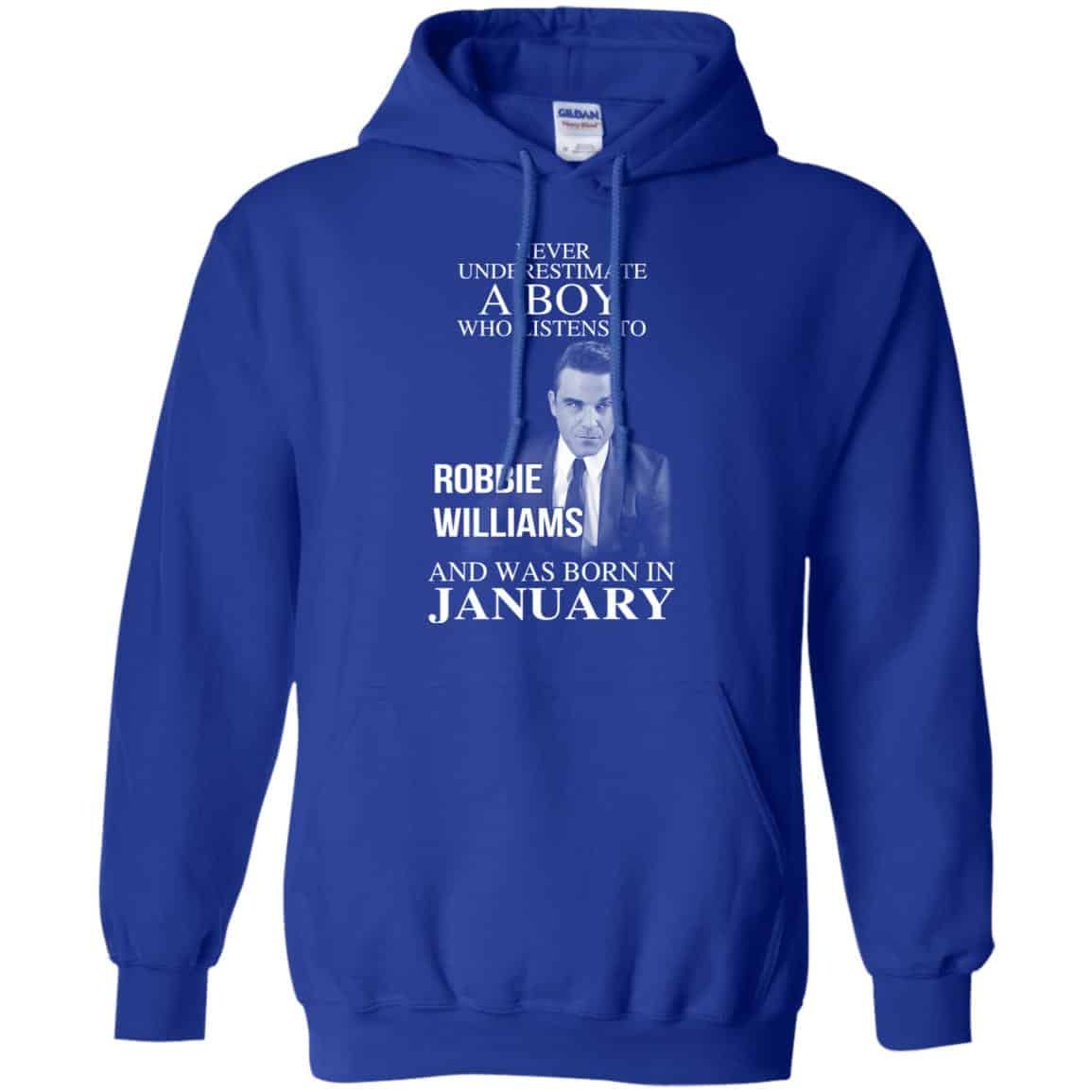 A Boy Who Listens To Robbie Williams And Was Born In January T-Shirts, Hoodie, Tank