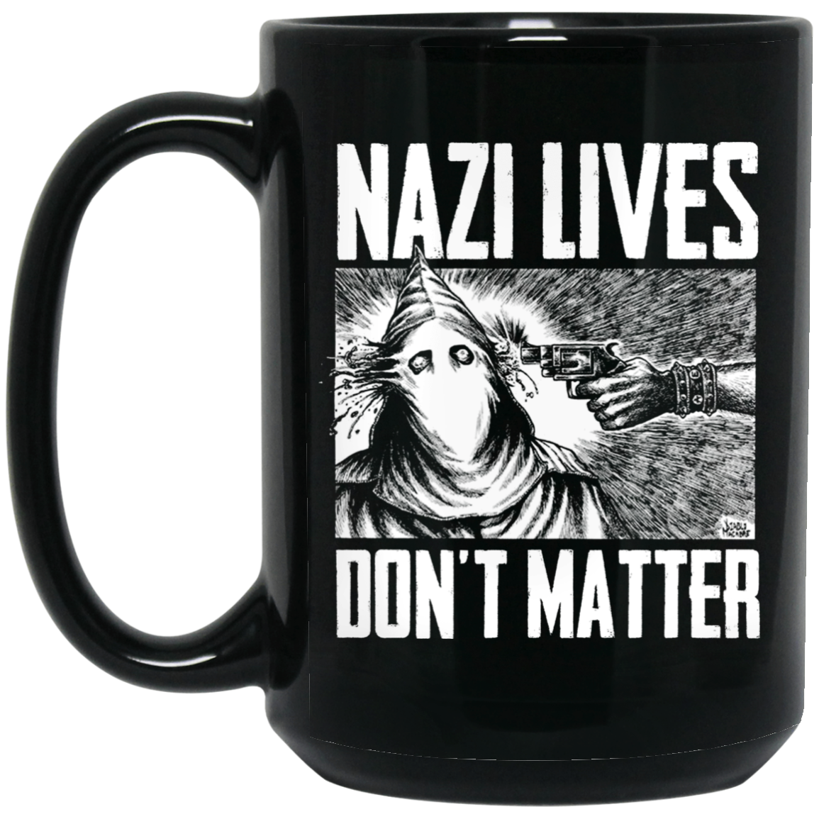 Nazi Lives Don’t Matter Mug