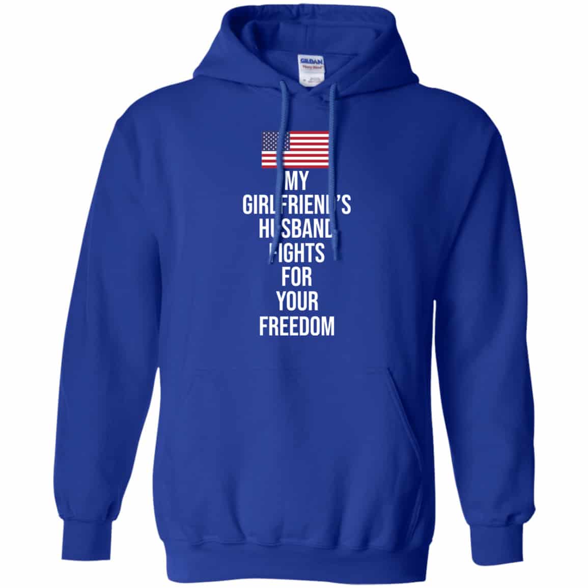 My Girlfriend’s Husband Fights For Your Freedom Shirt, Hoodie, Tank