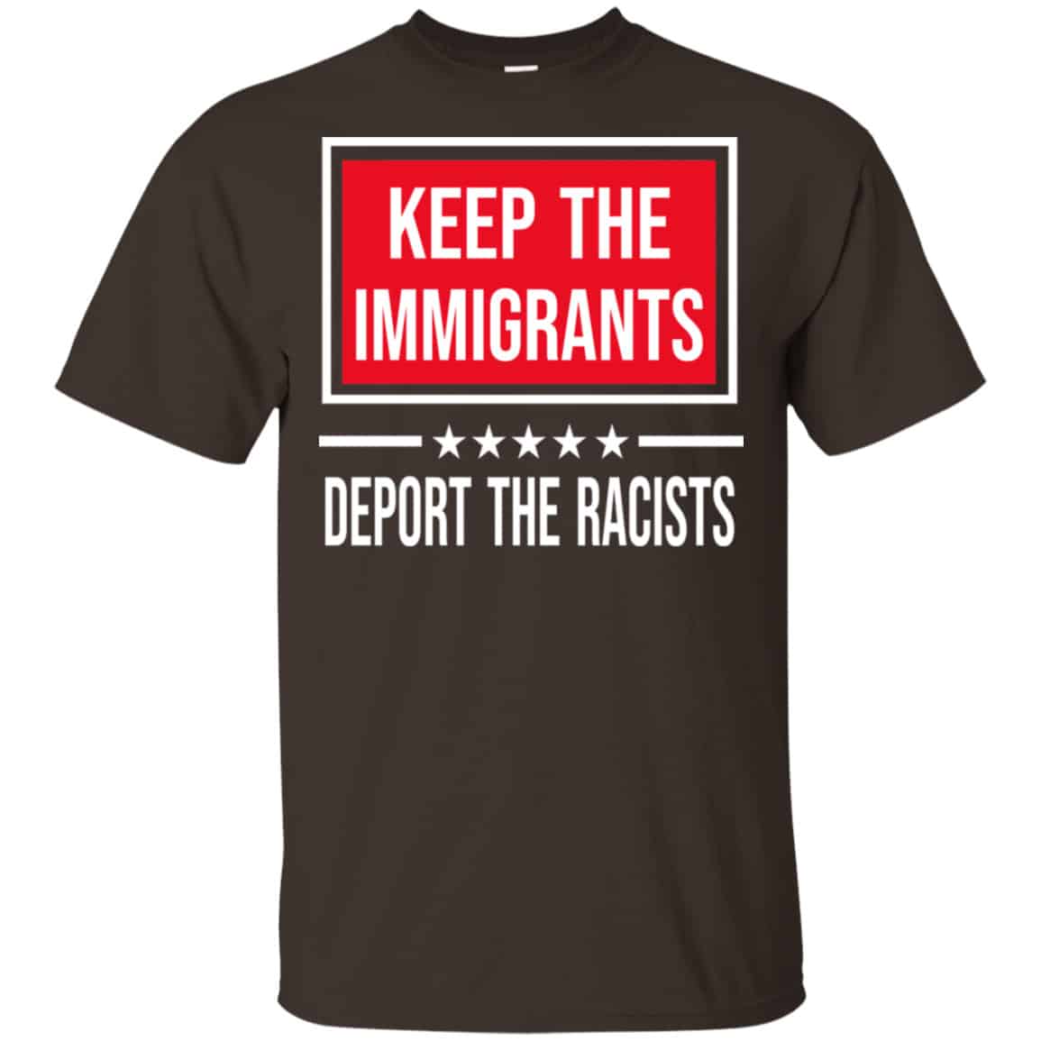 Keep The Immigrants Deport The Racists Shirt, Hoodie, Tank