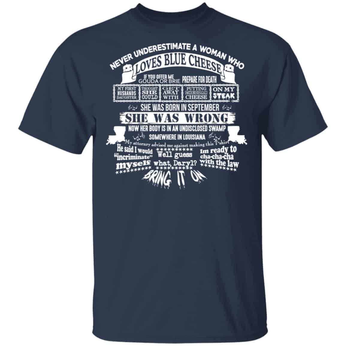 Never Underestimate A Woman Who Loves Blue Cheese And Was Born In September Shirt, Hoodie, Tank