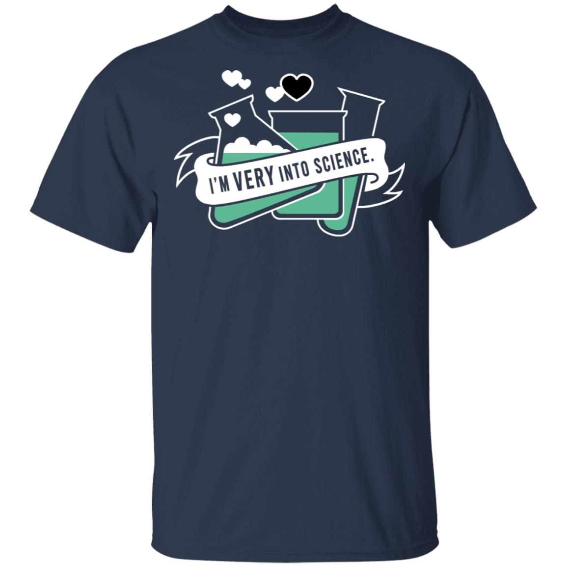 I’m Very Into Science Shirt, Hoodie, Tank