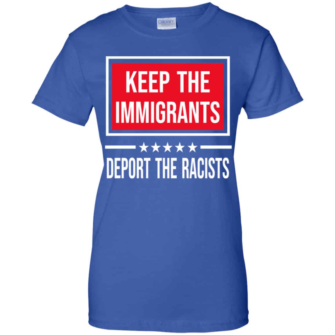 Keep The Immigrants Deport The Racists Shirt, Hoodie, Tank