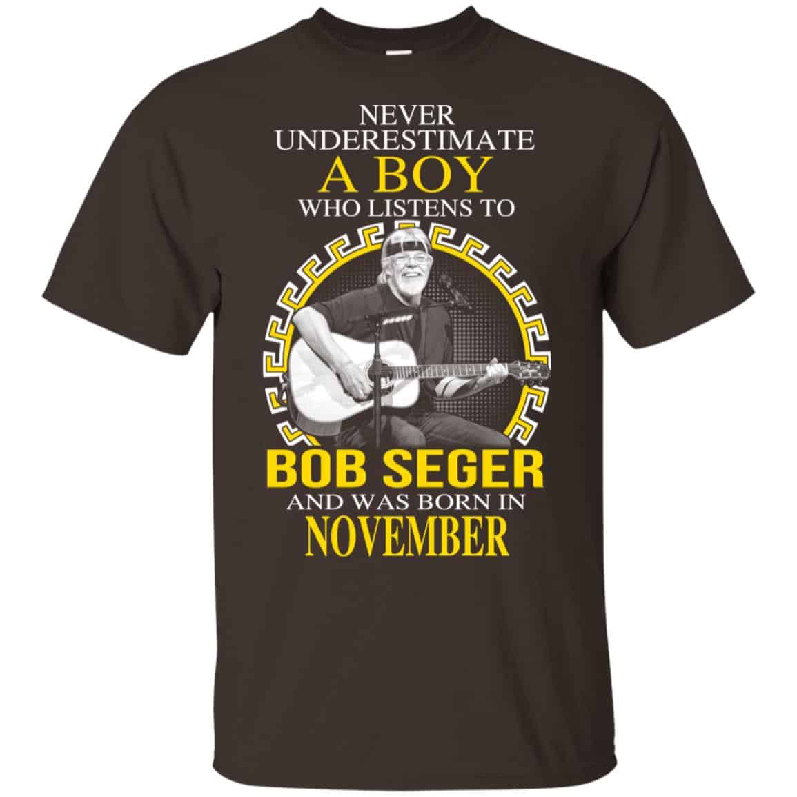 A Boy Who Listens To Bob Seger And Was Born In November T-Shirts, Hoodie, Tank
