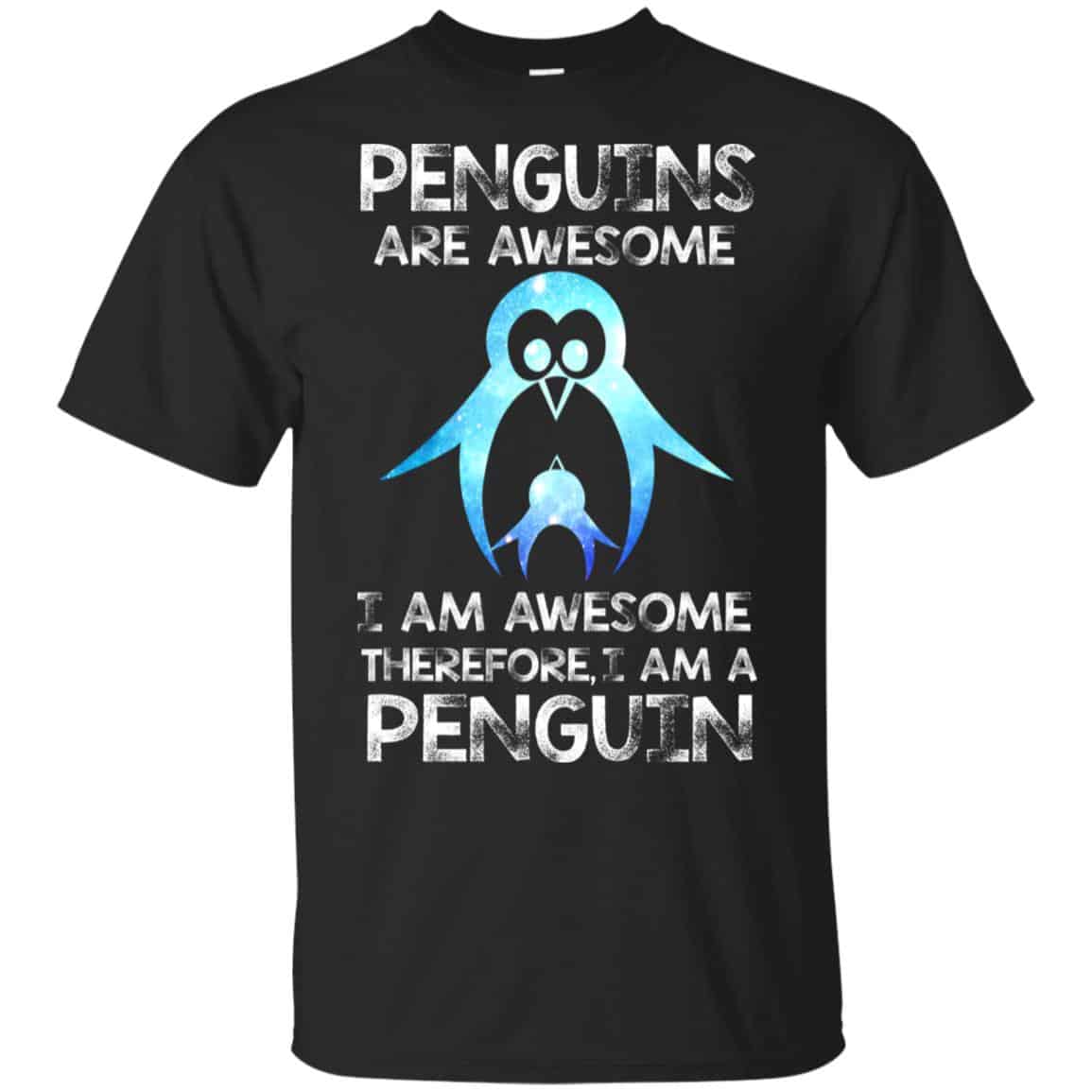 Penguins Are Awesome I Am Awesome Therefore I Am A Penguin Shirt, Hoodie, Tank