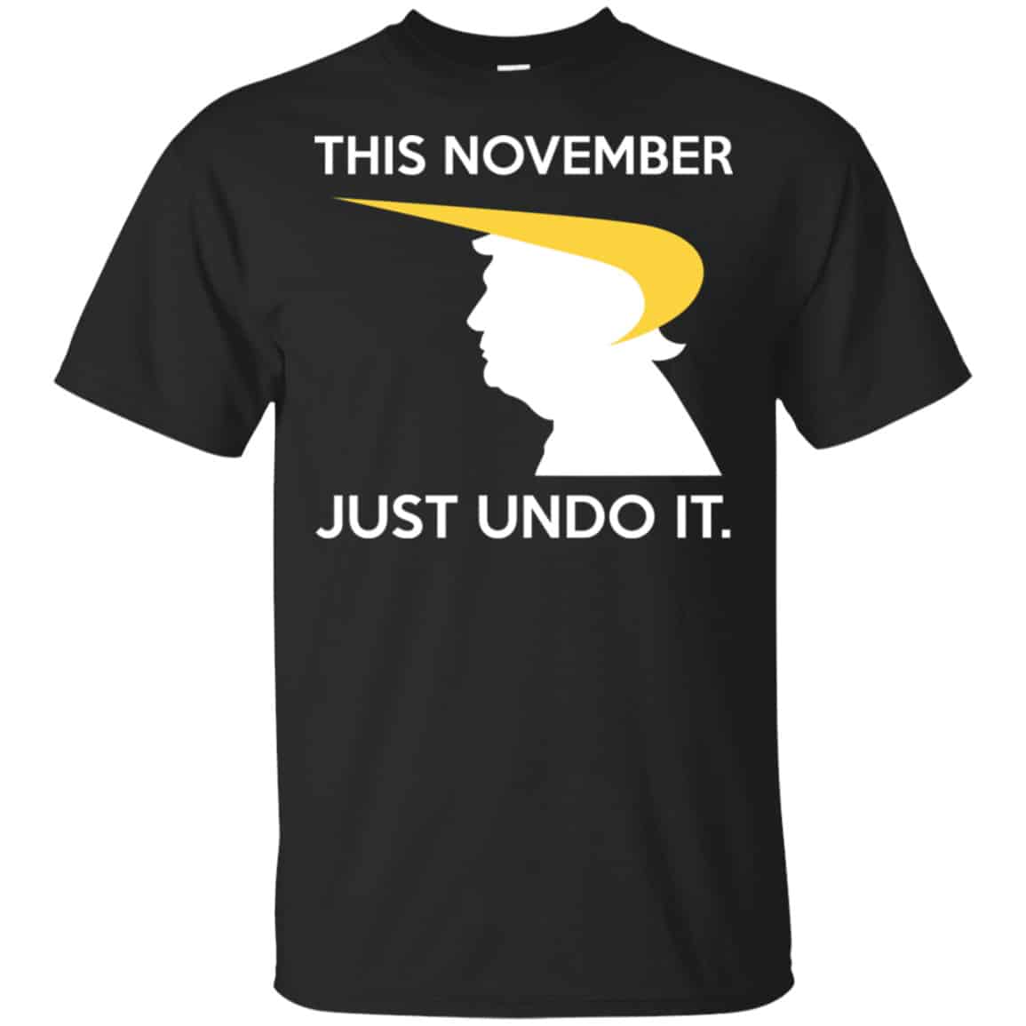 Donald Trump: This November Just Undo It Shirt, Hoodie, Tank
