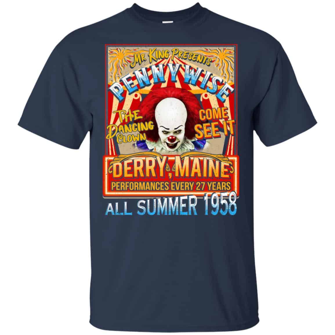 Mr King Presents Pennywise The Dancing Clown Come See It Derry Maine All Summer 1958 Shirt, Hoodie, Tank