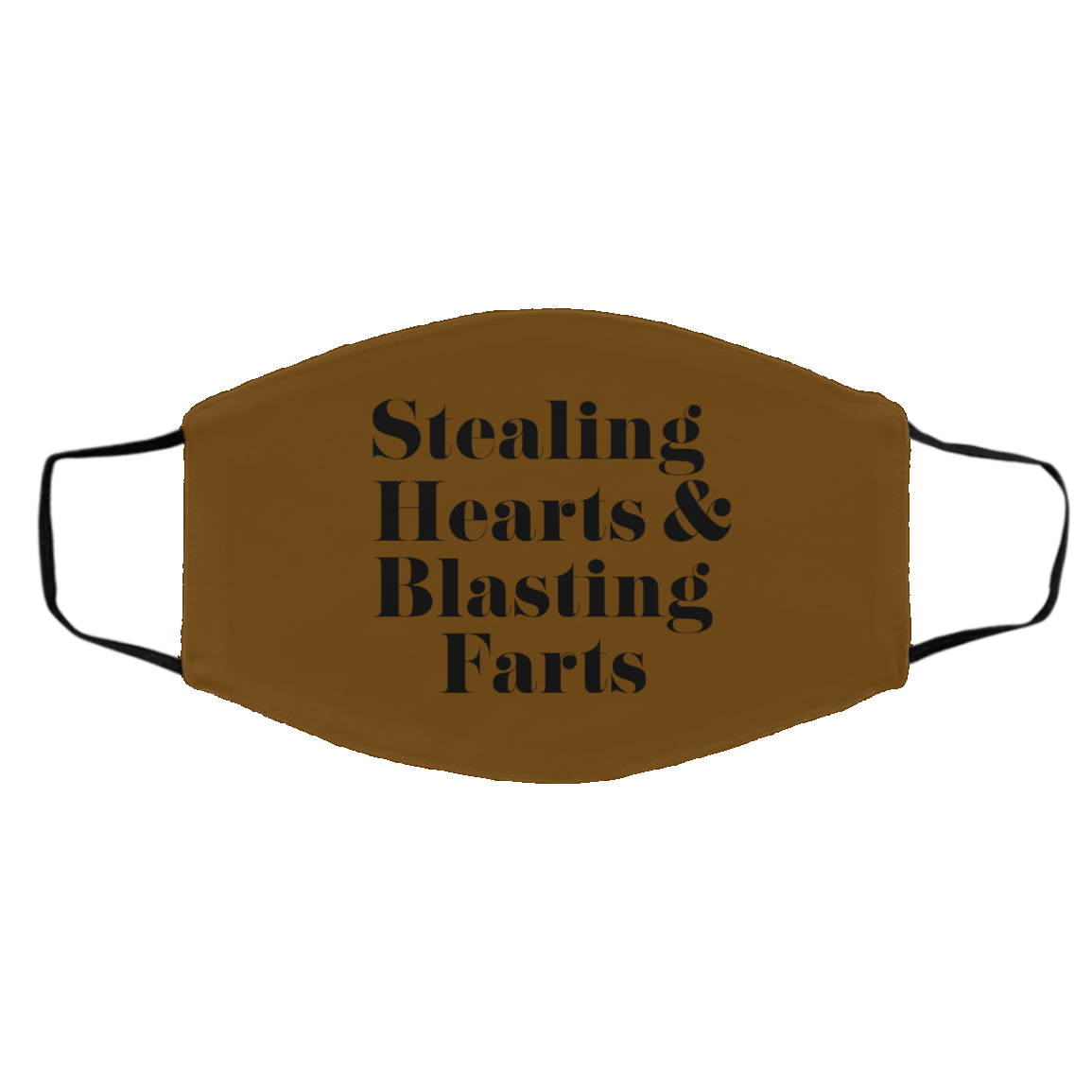 Stealing Hearts & Blasting Farts Face Mask