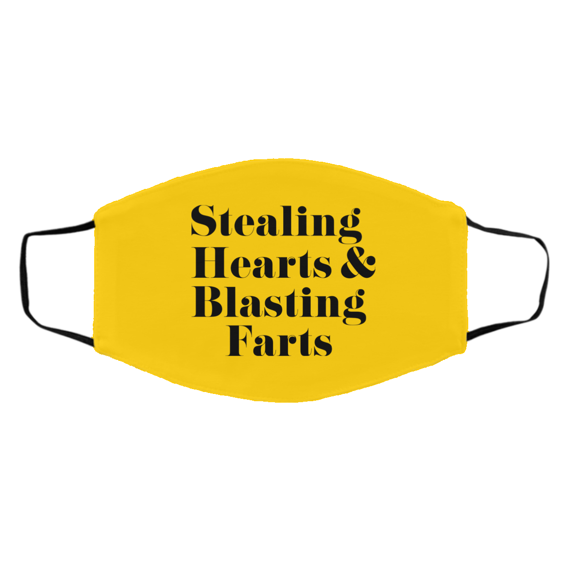 Stealing Hearts & Blasting Farts Face Mask