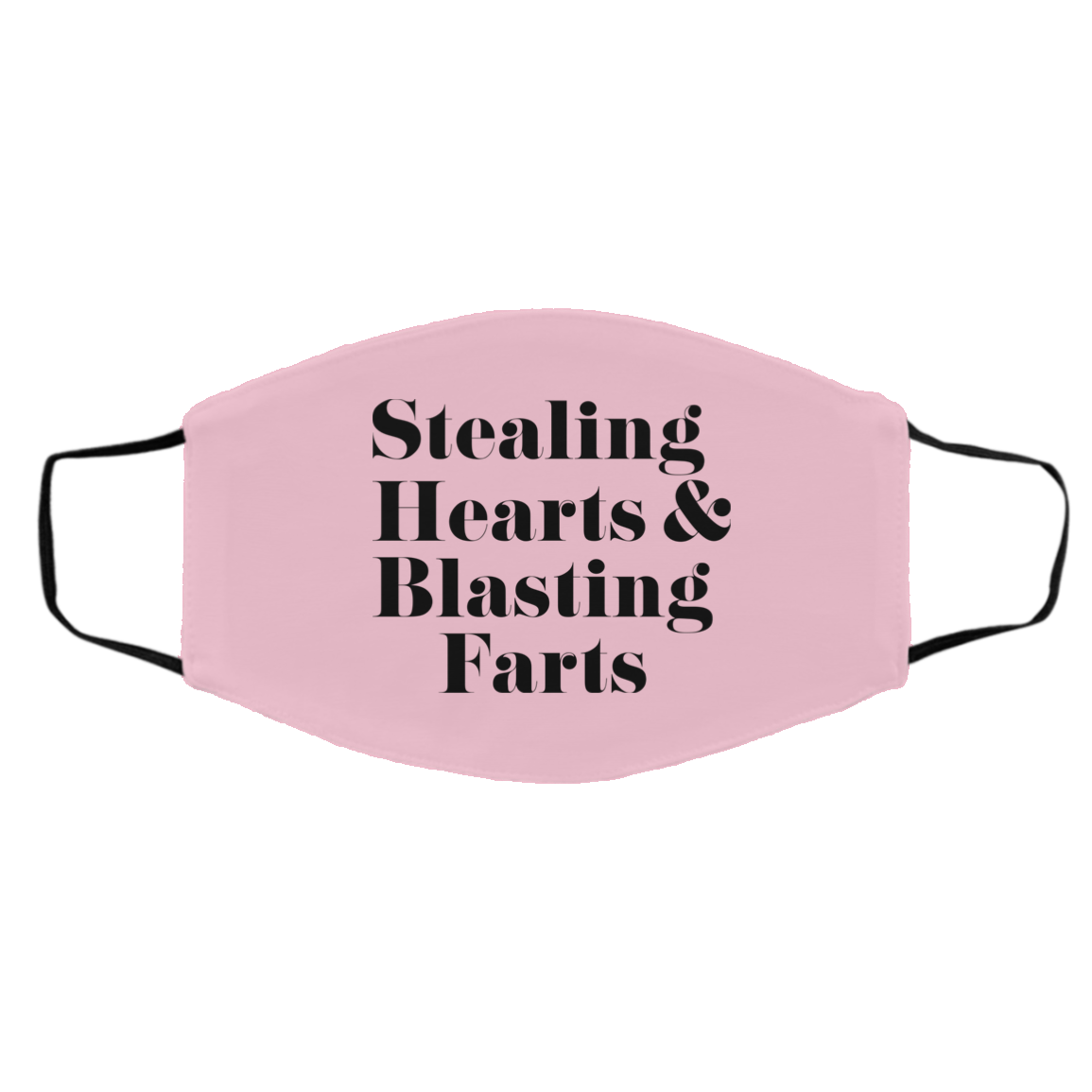 Stealing Hearts & Blasting Farts Face Mask