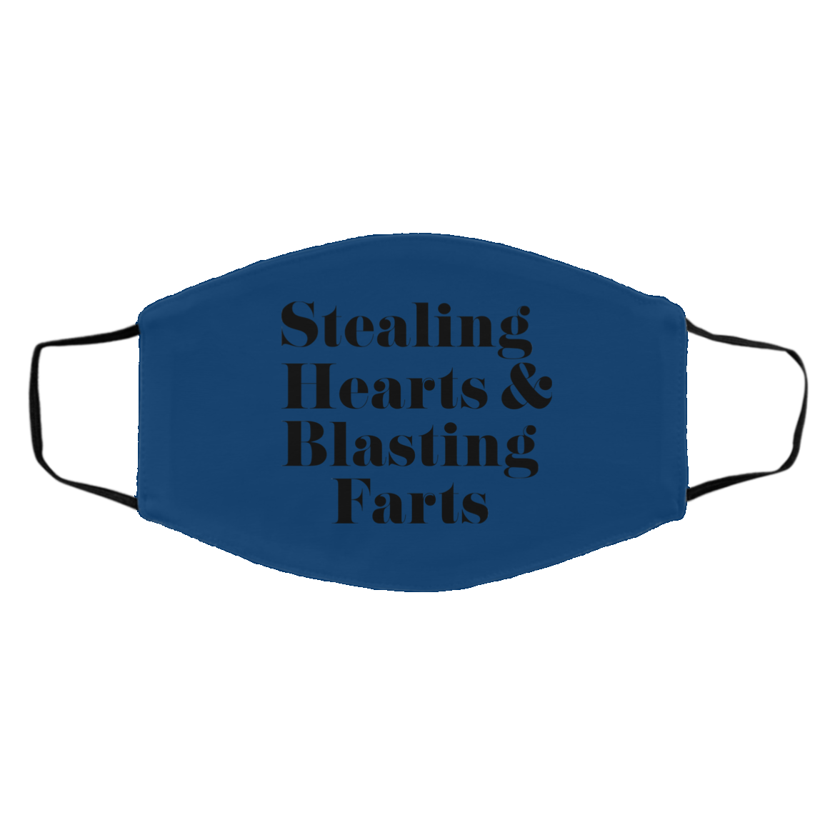 Stealing Hearts & Blasting Farts Face Mask