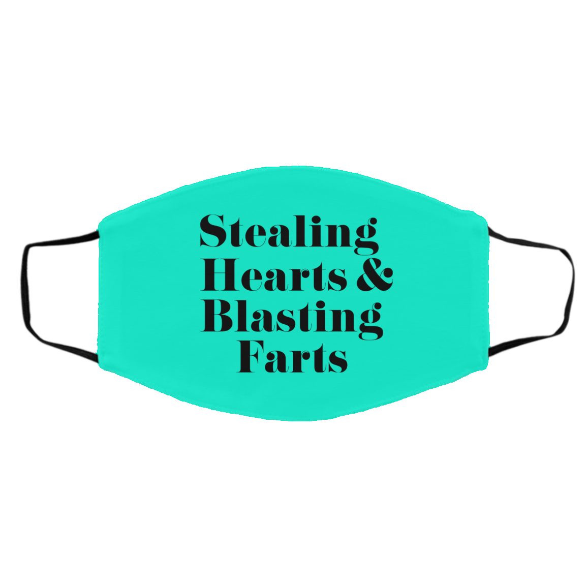 Stealing Hearts & Blasting Farts Face Mask