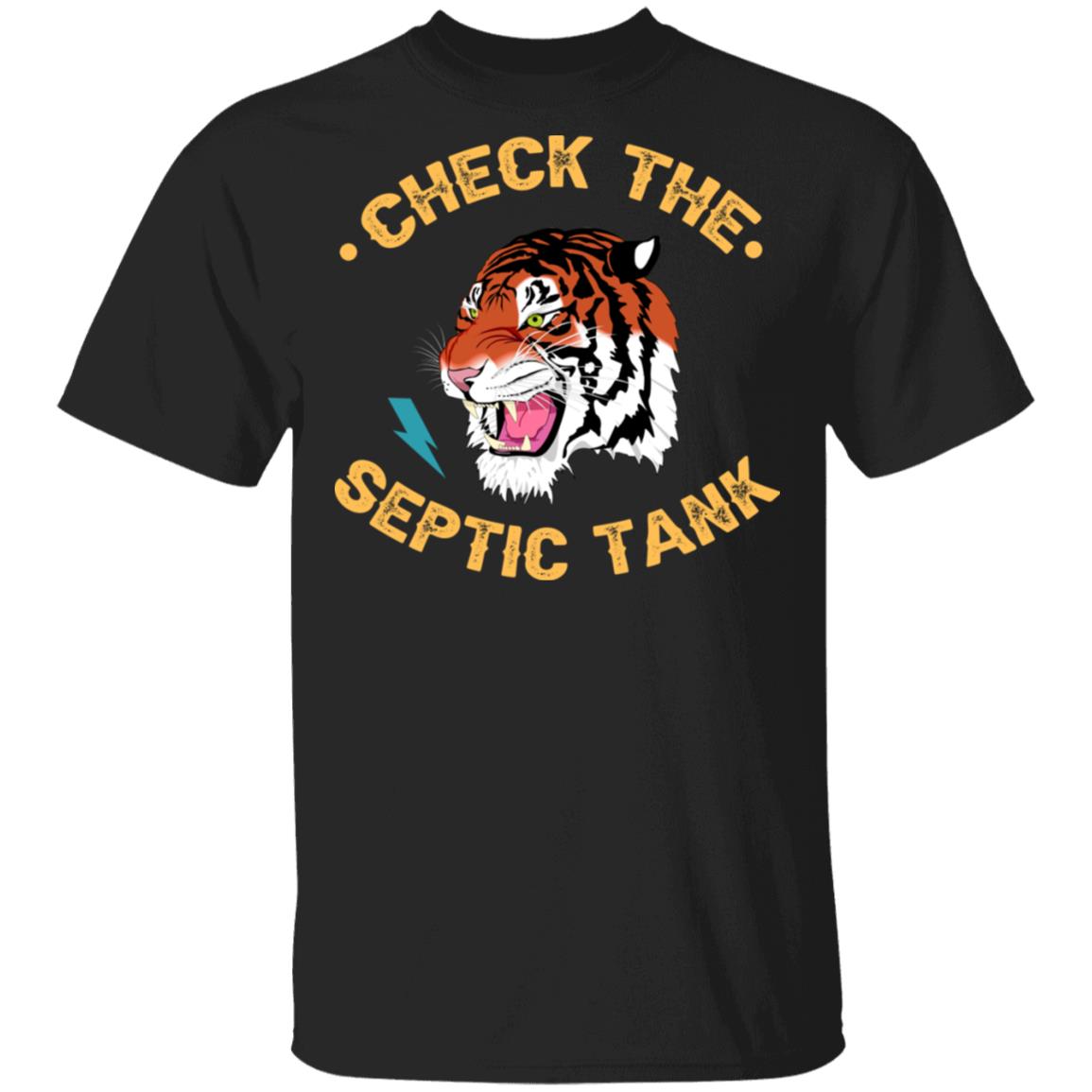 Tiger King Check The Septic Tank Shirt, Hoodie, Tank