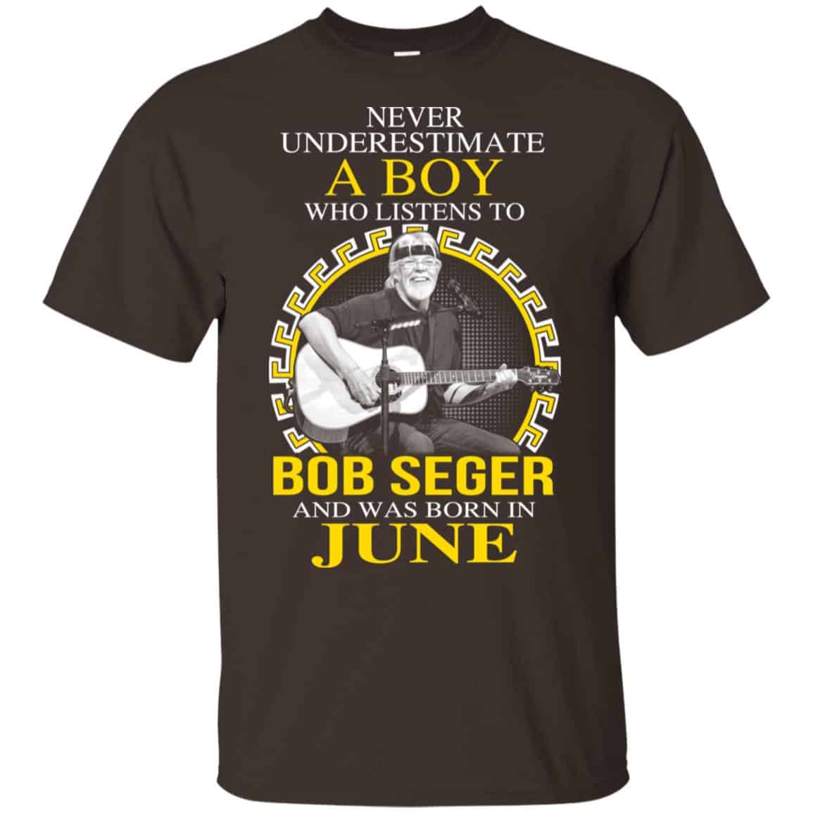 A Boy Who Listens To Bob Seger And Was Born In June T-Shirts, Hoodie, Tank
