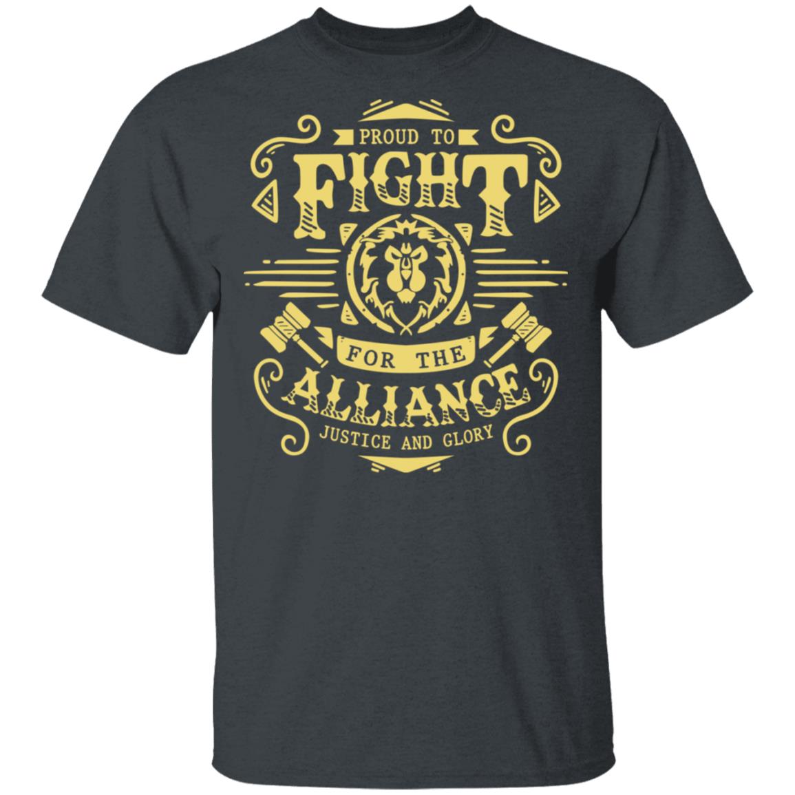 Proud To Fight For The Alliance Justice And Glory Shirt, Hoodie, Tank